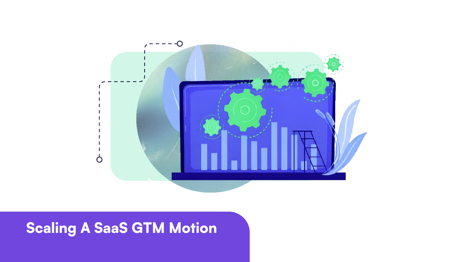 From Reactive Hiring to Systematic Success: Mastering the GTM Talent Engine